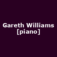Gareth Williams [piano]