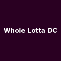 Whole Lotta DC