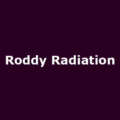 Roddy Radiation