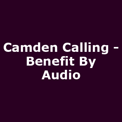 Camden Calling - Benefit By Audio