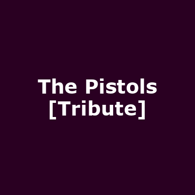 The Pistols [Tribute]