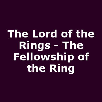 The Lord of the Rings - The Fellowship of the Ring