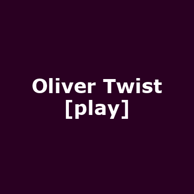 Oliver Twist [play]