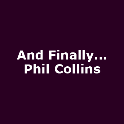 And Finally... Phil Collins