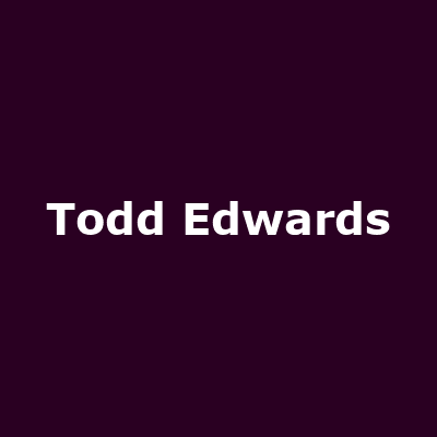 Todd Edwards