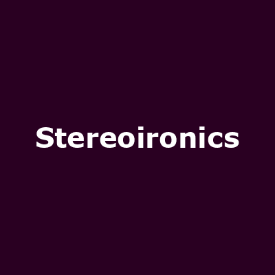 Stereoironics