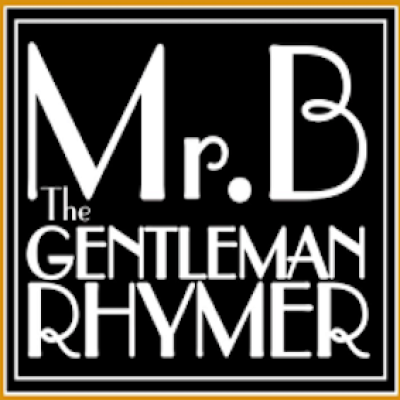 Mr B The Gentleman Rhymer