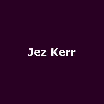 Jez Kerr