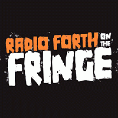 Radio Forth on the Fringe