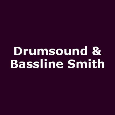 Drumsound & Bassline Smith
