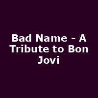 Bad Name - A Tribute to Bon Jovi