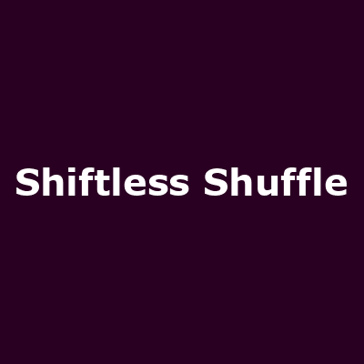 Shiftless Shuffle