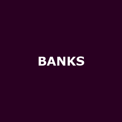 BANKS