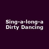 Sing-a-long-a Dirty Dancing