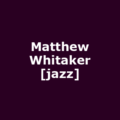 Matthew Whitaker [jazz]