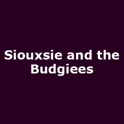 Siouxsie and the Budgiees