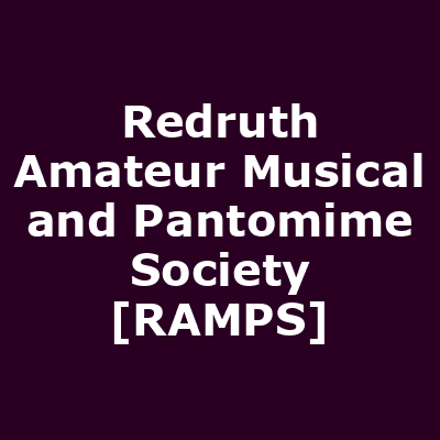 Redruth Amateur Musical and Pantomime Society [RAMPS]
