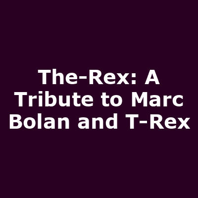 The-Rex: A Tribute to Marc Bolan and T-Rex