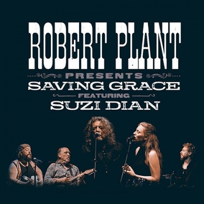Robert Plant presents Saving Grace featuring Suzi Dian