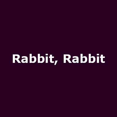 Rabbit, Rabbit