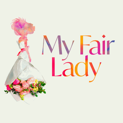 My Fair Lady [Lincoln Center Theater]
