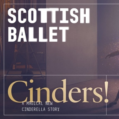 Scottish Ballet - Cinders!