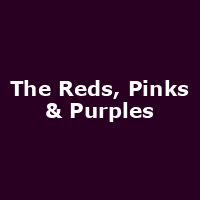 The Reds, Pinks & Purples
