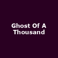 Ghost Of A Thousand