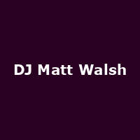 DJ Matt Walsh