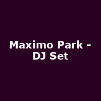 Maximo Park - DJ Set
