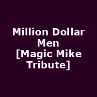 Million Dollar Men [Magic Mike Tribute]