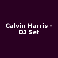 Calvin Harris - DJ Set