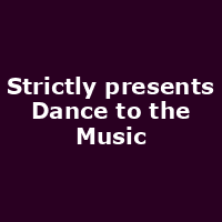 Strictly presents Dance to the Music