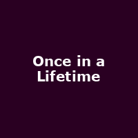 Once in a Lifetime