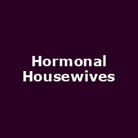 Hormonal Housewives
