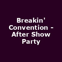 Breakin' Convention - After Show Party