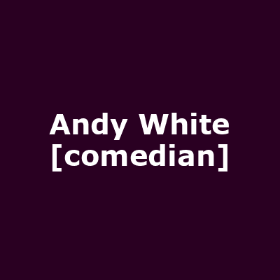 Andy White [comedian]