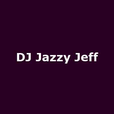 dj jazzy jeff tour dates 2022