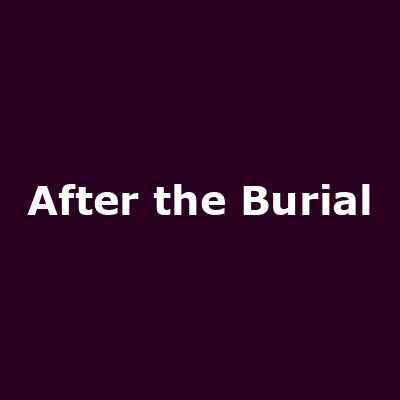  - Image: www.facebook.com/aftertheburial/