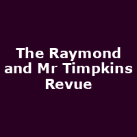The Raymond and Mr Timpkins Revue