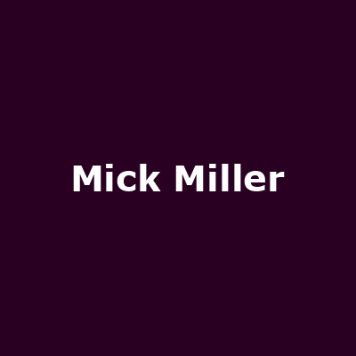 mick miller tour dates
