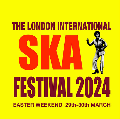 London International Ska Festival - Image: https://www.londoninternationalskafestival.co.uk