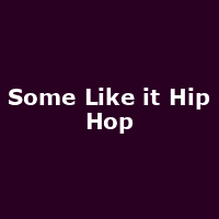 Some Like it Hip Hop