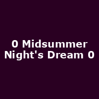 0 Midsummer Night's Dream 0
