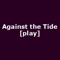Against the Tide [play]