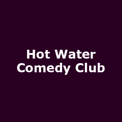 Buy Hot Water Comedy Club tickets - Hot Water Comedy Club (Liverpool