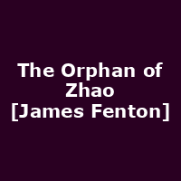 The Orphan of Zhao [James Fenton]