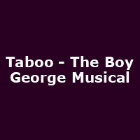 Taboo - The Boy George Musical