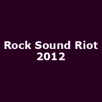 Rock Sound Riot 2012