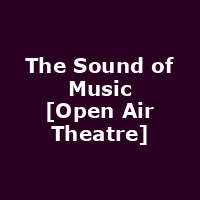 The Sound of Music [Open Air Theatre]